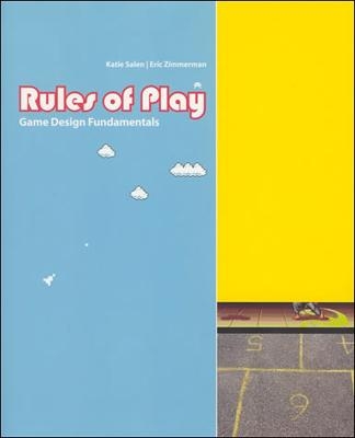 Rules of Play - Katie Salen Tekinbaş, Eric Zimmerman