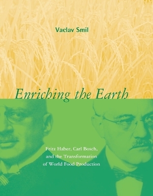 Enriching the Earth - Vaclav Smil