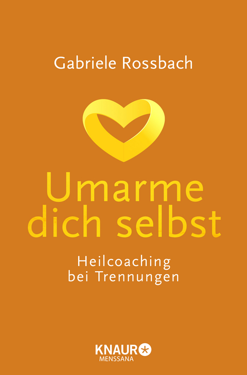 Umarme dich selbst - Gabriele Rossbach