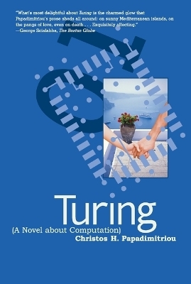 Turing (A Novel about Computation) - Christos H. Papadimitriou