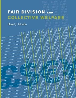 Fair Division and Collective Welfare - Hervé Moulin