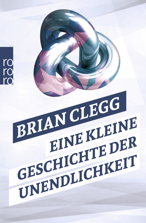 Eine kleine Geschichte der Unendlichkeit - Brian Clegg