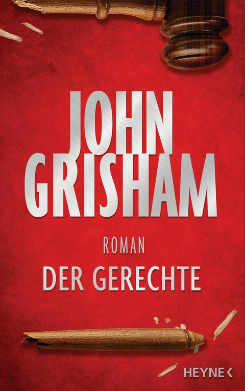 Der Gerechte -  John Grisham