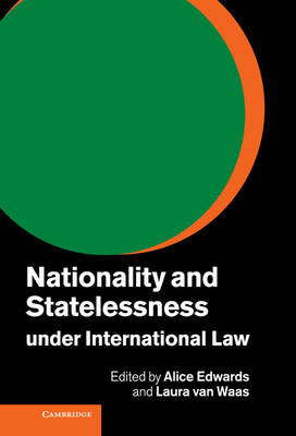 Nationality and Statelessness under International Law - 