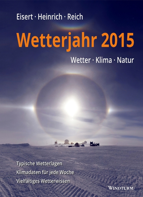 Wetterjahr 2015 - Bernd Eisert, Richard Heinrich, Gabriele Reich