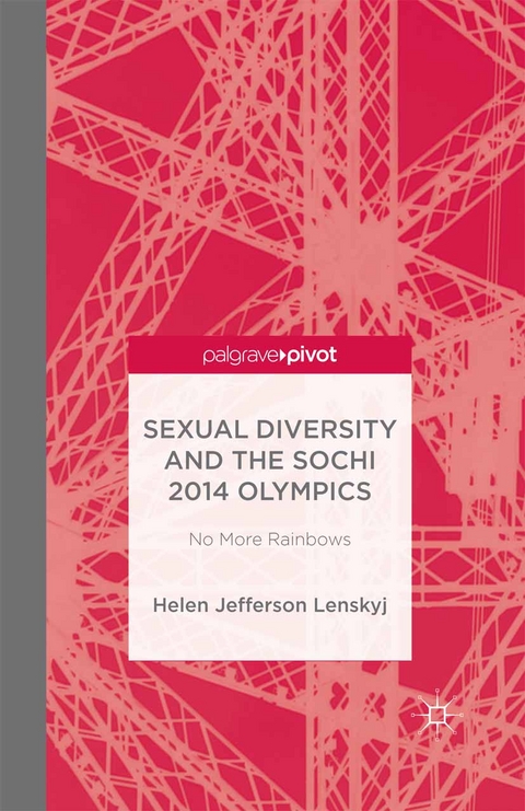 Sexual Diversity and the Sochi 2014 Olympics - H. Lenskyj