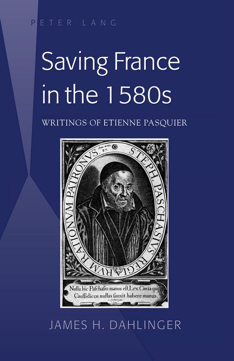 Saving France in the 1580s - James H. Dahlinger