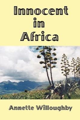 Innocent In Africa - Annette Willoughby