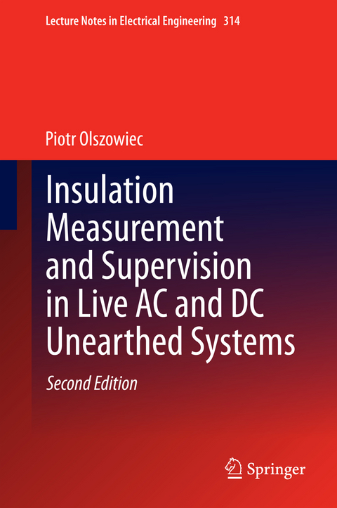 Insulation Measurement and Supervision in Live AC and DC Unearthed Systems - Piotr Olszowiec