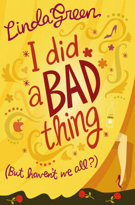 I Did a Bad Thing - Linda Green