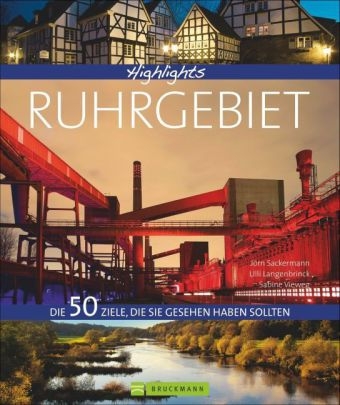 Highlights Ruhrgebiet - Jörn Sackermann, Ulli Langenbrinck, Sabine Vieweg