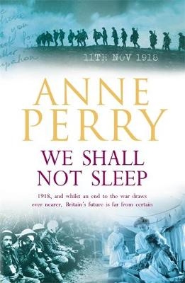 We Shall Not Sleep (World War I Series, Novel 5) - Anne Perry