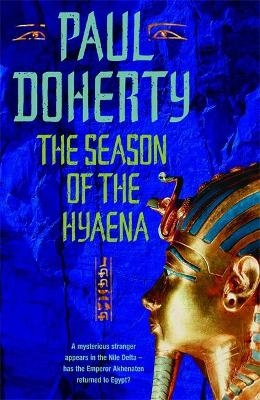 The Season of the Hyaena (Akhenaten Trilogy, Book 2) - Paul Doherty