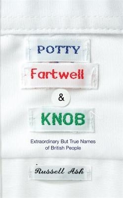 Potty, Fartwell and Knob - Russell Ash