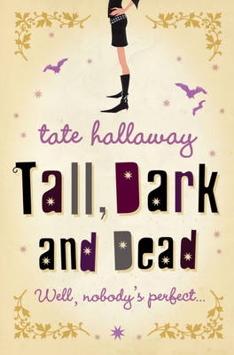 Tall, Dark and Dead - Tate Hallaway