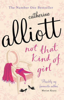 Not that Kind of Girl - Catherine Alliott