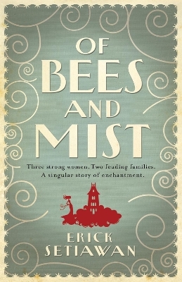 Of Bees and Mist - Erick Setiawan