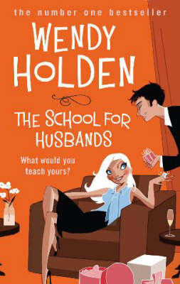 The School for Husbands - Wendy Holden