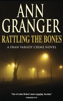 Rattling the Bones (Fran Varady 7) - Ann Granger