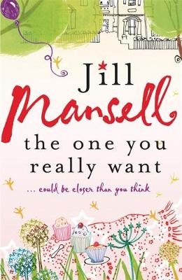 The One You Really Want - Jill Mansell