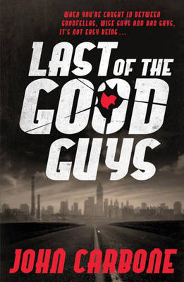 Last of the Good Guys - John Carbone