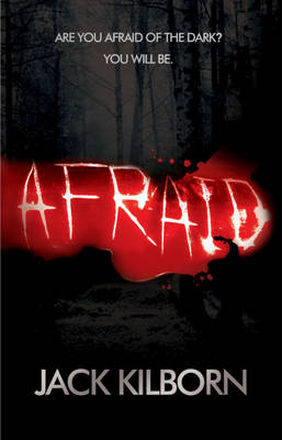 Afraid - Jack Kilborn