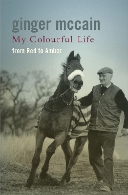 My Colourful Life: From Red to Amber - Ginger McCain