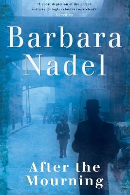 After the Mourning (Francis Hancock Mystery 2) - Barbara Nadel