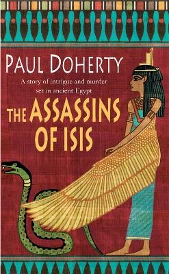 The Assassins of Isis (Amerotke Mysteries, Book 5) - Paul Doherty