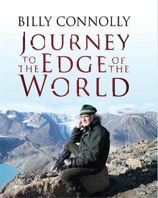 Billy Connolly, Journey to the Edge of the World - Billy Connolly