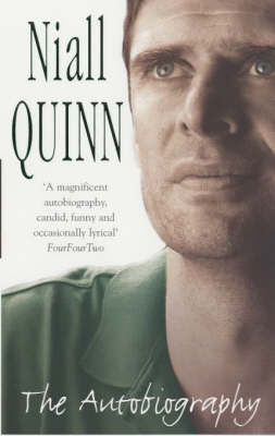 Niall Quinn: The Autobiography - Niall Quinn