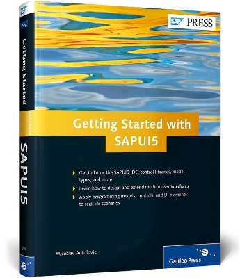 Getting Started with SAPUI5 - Miroslav Antolovic