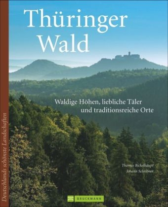 Thüringer Wald - Thomas Bickelhaupt, Johann Scheibner