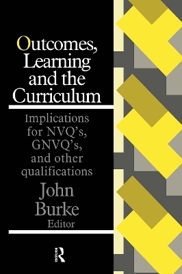 Outcomes, Learning And The Curriculum - 