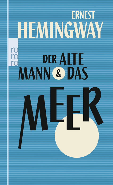 Der alte Mann und das Meer - Ernest Hemingway