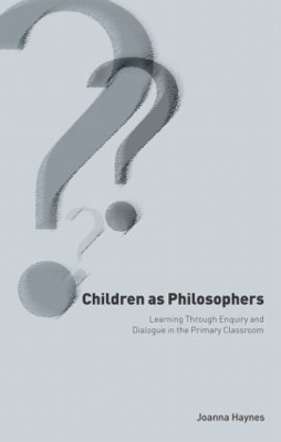 Children as Philosophers - Joanna Haynes