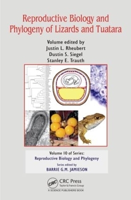 Reproductive Biology and Phylogeny of Lizards and Tuatara - 