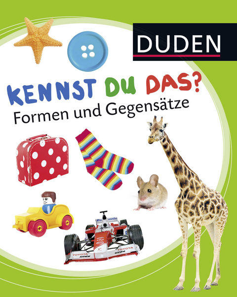 Duden 12+: Kennst du das? Formen und Gegensätze