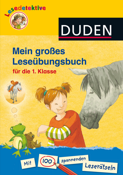 Duden Leseprofi – Mein großes Leseübungsbuch für die 1. Klasse - Luise Holthausen, Beate Dölling