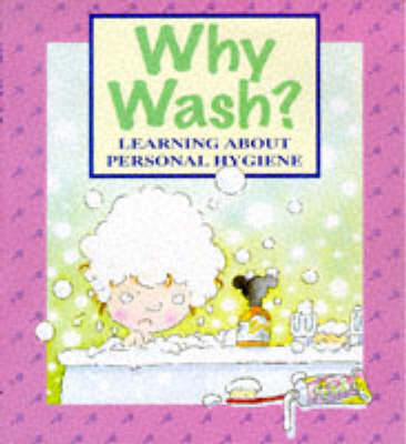 Why Wash? - Claire Llewellyn