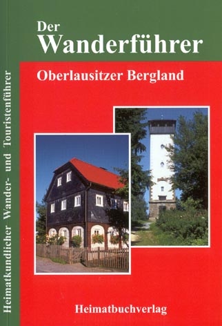 Der Wanderführer, Oberlausitzer Bergland - Michael Bellmann