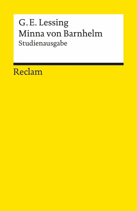 Minna von Barnhelm, oder das Soldatenglück -  Gotthold Ephraim Lessing