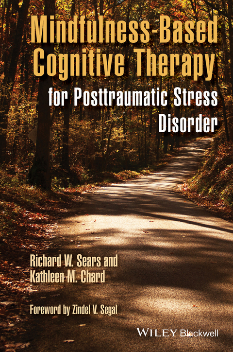 Mindfulness-Based Cognitive Therapy for Posttraumatic Stress Disorder -  Kathleen M. Chard,  Richard W. Sears