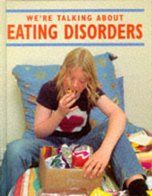 We'Re Talking About Eating Disorders -  Nottridge,  Rhoda