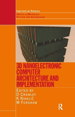 3D Nanoelectronic Computer Architecture and Implementation - 