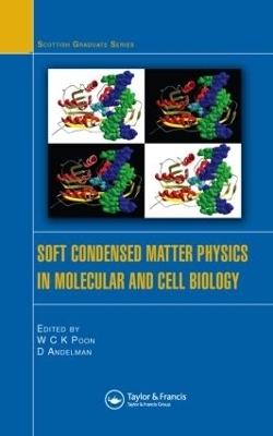 Soft Condensed Matter Physics in Molecular and Cell Biology - 