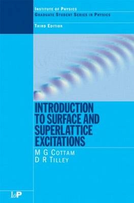 Introduction to Surface and Superlattice Excitations - Michael .G. Cottam, D.R. Tilley