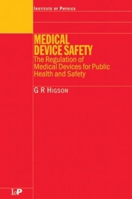 Medical Device Safety - G.R Higson