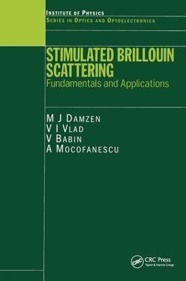 Stimulated Brillouin Scattering - M J Damzen, V Vlad, Anca Mocofanescu, V Babin