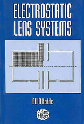 Electrostatic Lens Systems, - D.W.O. Heddle